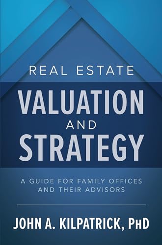 Real Estate Valuation and Strategy: A Guide for Family Offices and Their Advisors von McGraw-Hill Education