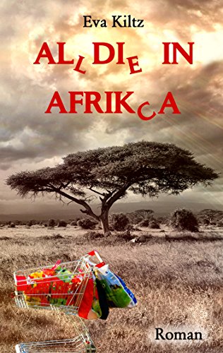 Al(l)di(e) in Afrik(c)a von Books on Demand