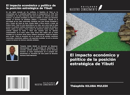 El impacto económico y político de la posición estratégica de Yibuti von Ediciones Nuestro Conocimiento