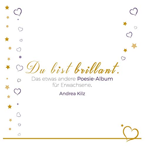 Du bist brillant: Das etwas andere Poesie-Album für Erwachsene