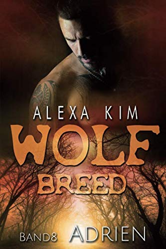 Wolf Breed - Adrien (Band 8) von Independently published