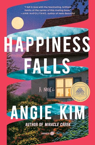 Happiness Falls (Good Morning America Book Club): A Novel von Hogarth