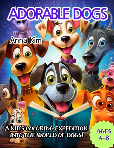 Adorable Dogs: A Kid's Coloring Expedition into the World of Dogs von Independently published