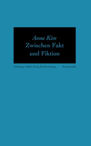 Zwischen Fakt und Fiktion (Stefan-Zweig-Poetikvorlesungen) von Sonderzahl