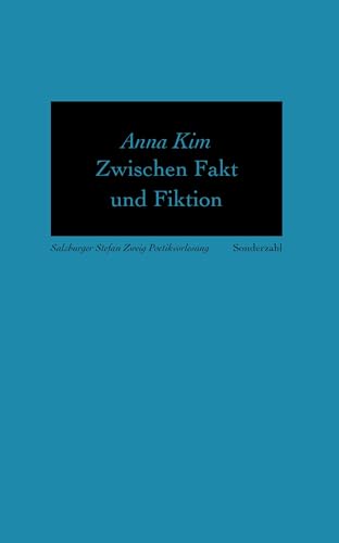 Zwischen Fakt und Fiktion (Stefan-Zweig-Poetikvorlesungen)
