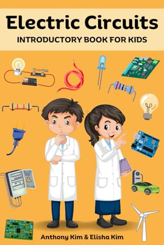 Electric Circuits: Introductory Book for Kids von Independently published