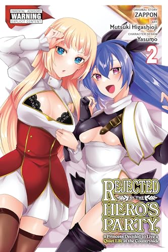 Rejected by the Hero's Party, a Princess Decided to Live a Quiet Life in the Countryside, Vol. 2: Volume 2 (Rejected by Hero's Party, a Princess Decided to Live a Quiet Life in Countryside, 2) von Yen Press