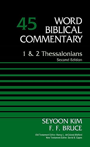 1 and 2 Thessalonians, Volume 45: Second Edition (45) (Word Biblical Commentary, Band 45)