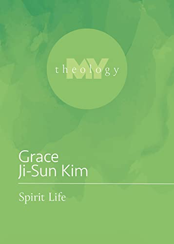 Spirit Life (My Theology) von Fortress Press