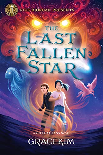 Rick Riordan Presents The Last Fallen Star (A Gifted Clans Novel) (Gifted Clans, 1)