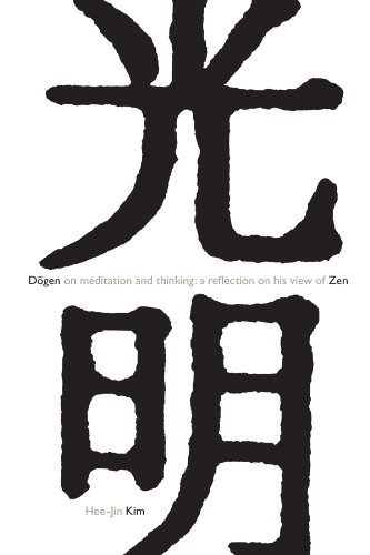 Dogen on Meditation And Thinking: A Reflection on His View of Zen