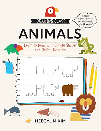 Drawing Class: Animals: Learn to Draw with Simple Shapes and Online Tutorials von Quarry Books