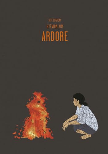 Ardore. Ediz. illustrata (Le voci) von Kite