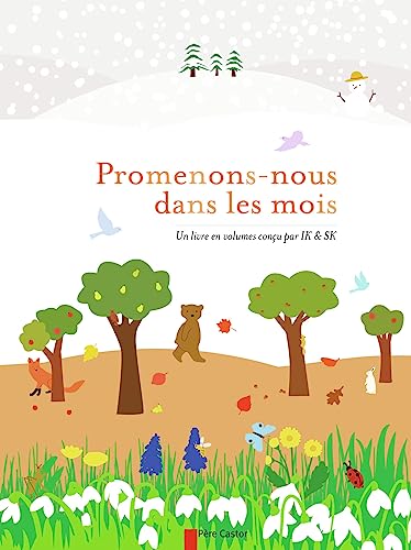 Promenons-nous dans les mois: Un livre en volumes