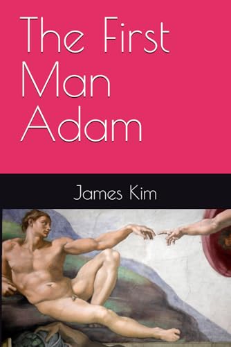 The First Man Adam von Independently published