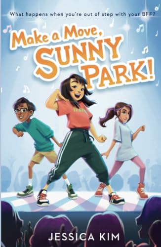 Make a Move, Sunny Park! von Penguin Young Readers Group