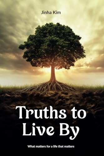 Truths to Live By: What matters for a life that matters Truths to Live By: What matters for a life that matters von Signs Publishing