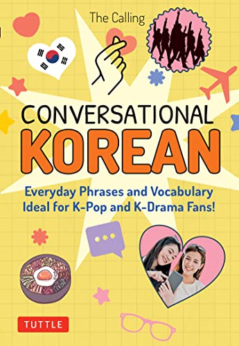 Conversational Korean: Everyday Phrases and Vocabulary: Ideal for K-pop and K-drama Fans! von Tuttle Publishing