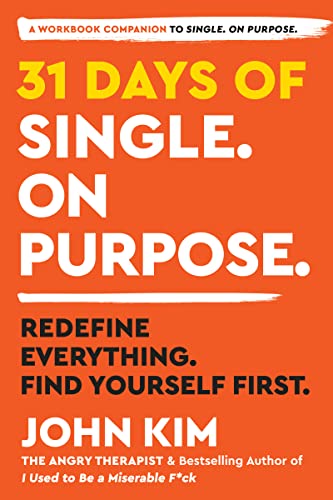 31 Days of Single on Purpose: Redefine Everything. Find Yourself First―Daily Shadow Work Prompts for Personal Discovery and Growth von HarperOne