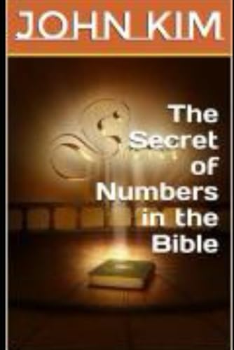 The Secret of Numbers in the Bible The Secret of Numbers in the Bible von Independently published