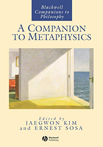 Companion To Metaphysics (Blackwell Companions to Philosophy Series)