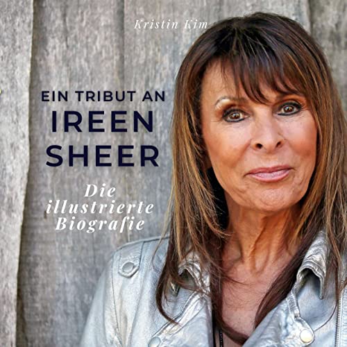 Ein Tribut an Ireen Sheer: Die illustrierte Biografie