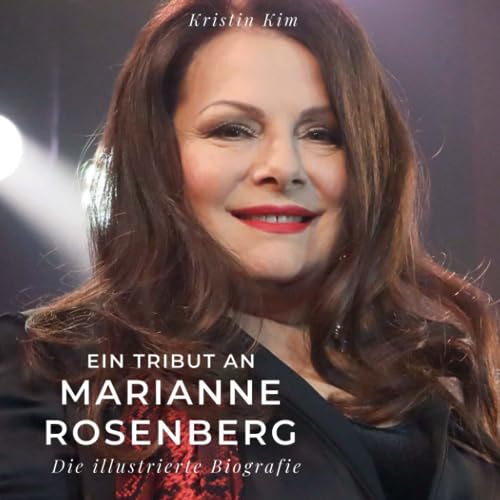 Ein Tribut an Marianne Rosenberg: Die illustrierte Biografie von 27 Amigos