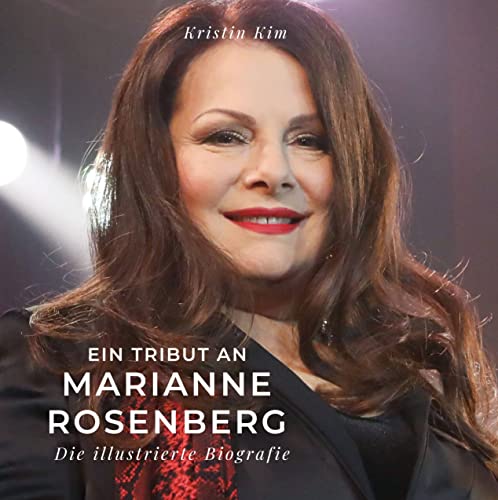 Ein Tribut an Marianne Rosenberg: Die illustrierte Biografie von 27 Amigos