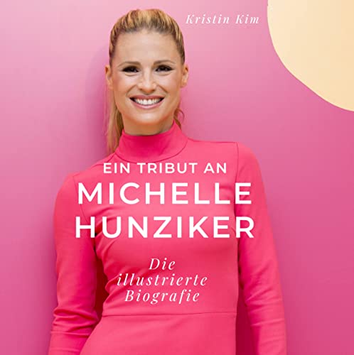 Ein Tribut an Michelle Hunziker: Eine illustrierte Biografie von 27 Amigos