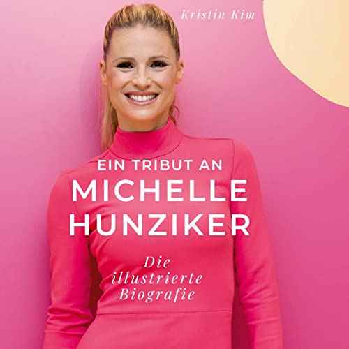 Ein Tribut an Michelle Hunziker: Eine illustrierte Biografie von 27Amigos
