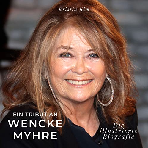 Ein Tribut an Wencke Myhre: Eine illustrierte Biografie