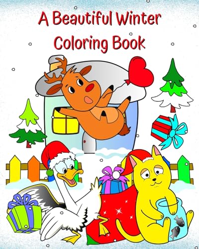 A Beautiful Winter Coloring Book: Winter illustrations with a variety of funny scenes for kids 2 years old and up von Blurb