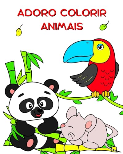 Adoro Colorir Animais: Lindos animais para colorir para crianças a partir de 2 anos von Blurb