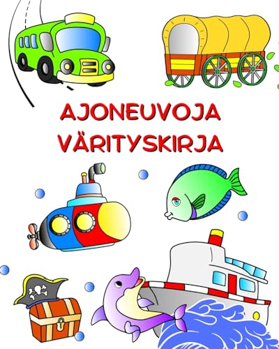 Ajoneuvoja VärItyskIrja: Autot, traktorit, junat, lentokoneet väriin 3-vuotiaille lapsille von Blurb