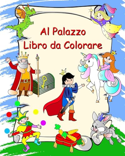 Al Palazzo Libro da Colorare: Principesse, cavalieri, unicorni, draghi, per bambini dai 3 anni von Blurb