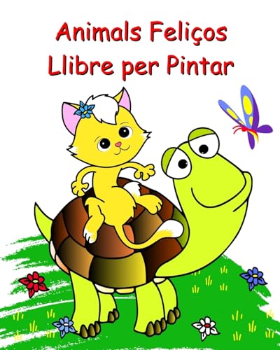 Animals Feliços Llibre per Pintar: Pàgines per pintar fàcils per a nens a partir de 2 anys von Blurb