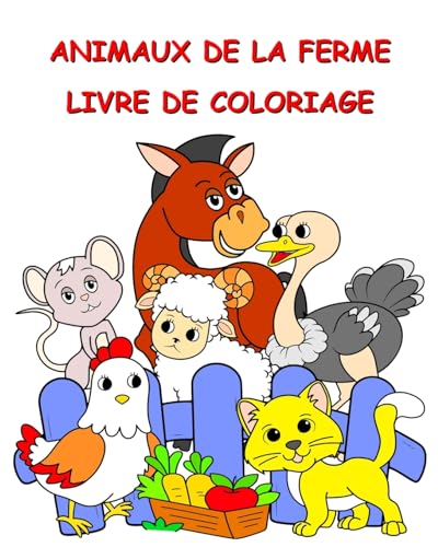Animaux de la Ferme Livre de Coloriage: Animaux rigolos à colorier pour les enfants de plus de 2 ans von Blurb