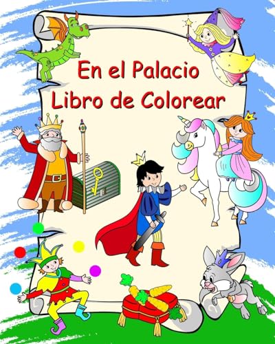 En el Palacio Libro de Colorear: Princesas, caballeros, unicornios, dragones, para niños a partir de 3 años von Blurb