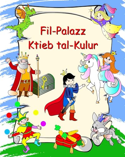 Fil-Palazz - Ktieb tal-Kulur: Princesses, kavallieri, unicorns, dragons, kulur g¿at-tfal minn 3 snin von Blurb