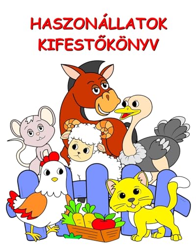 Haszonállatok Kifest¿könyv: Illusztrációk vicces állatokkal, színez¿ gyerekeknek 2 év felett von Blurb