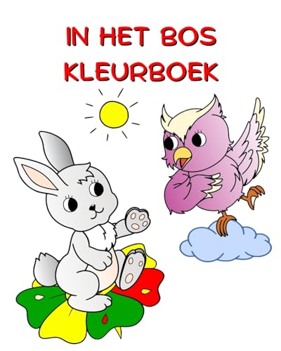In het Bos Kleurboek: Natuur en dieren om te kleuren voor kinderen vanaf 3 jaar von Blurb