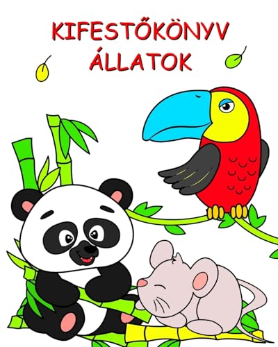Kifest¿könyv Állatok: Gyönyör¿ színez¿ állatok 2 éves és id¿sebb gyermekek számára von Blurb