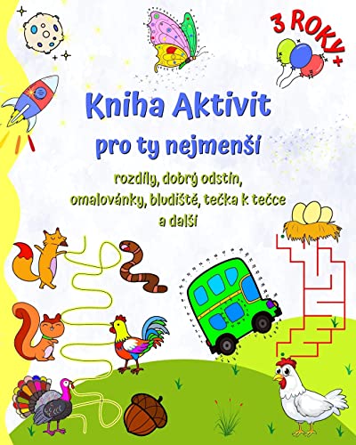 Kniha Aktivit pro ty nejmen¿í 3 ROKY+: Rozdíly, dobrý odstín, omalovánky, bludi¿t¿, te¿ka k te¿ce a dal¿í