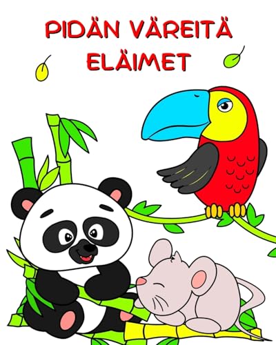 Pidän Väreitä Eläimet: Kauniit väritys eläimet 2-vuotiaille ja sitä vanhemmille lapsille von Blurb