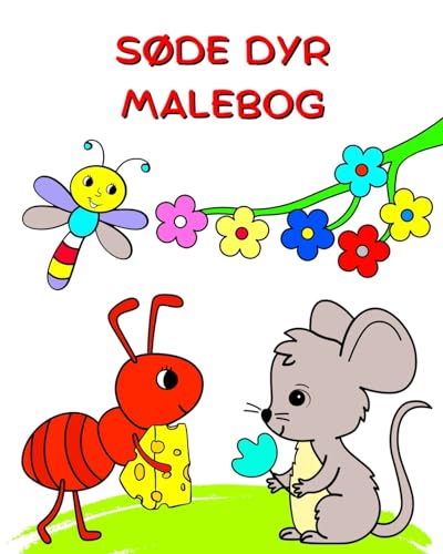 Søde Dyr Malebog: Illustrationer med natur og dyr, farvelægning til børn over 3 år von Blurb