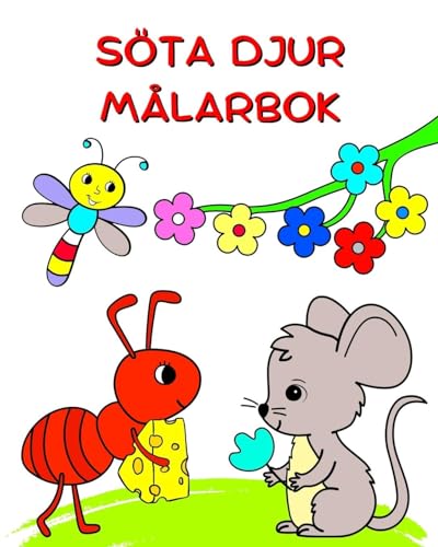 Söta Djur Målarbok: Illustrationer av natur och djur att färglägga för barn i åldern 3+ von Blurb