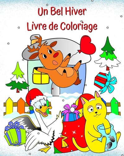 Un Bel Hiver Livre de Coloriage: Illustrations hivernales amusantes pour les enfants de 2 ans et plus von Blurb