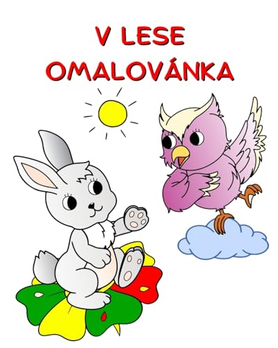V Lese Omalovánka: Krásné ilustrace s p¿írodou a zví¿aty k vybarvení pro d¿ti 3+ von Blurb