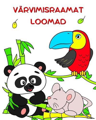 Värvimisraamat Loomad: Ilusad loomad värvimiseks lastele alates 2 aastastele ja vanematele von Blurb
