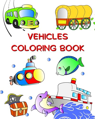 Vehicles Coloring Book: Cars, tractor, train, plane to color for kids from 3 years von Blurb